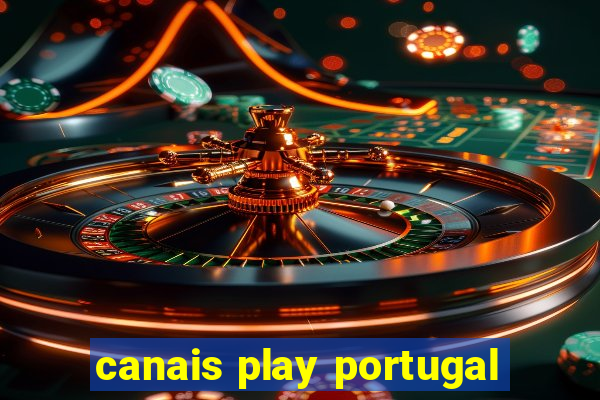 canais play portugal